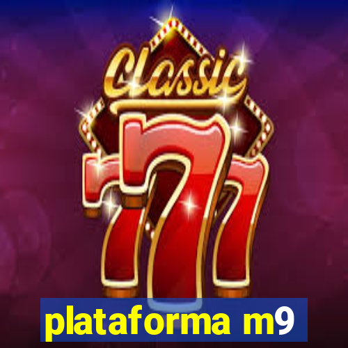 plataforma m9